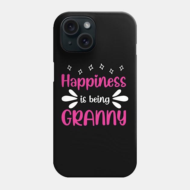 Happiness is Being Granny Grandmother Phone Case by AntiAntiFlorian