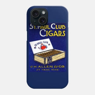 1910 St. Paul Club Cigars Phone Case