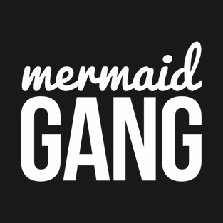 Mermaid gang T-Shirt