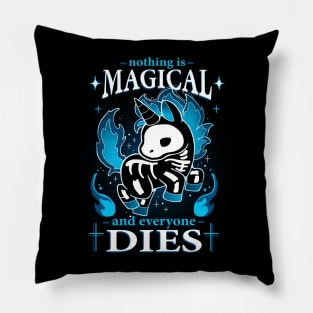 Nothing is Magical and... Pillow