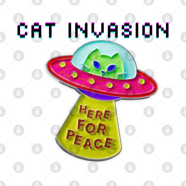 Cat Invasion: Here for Peace by Yelda