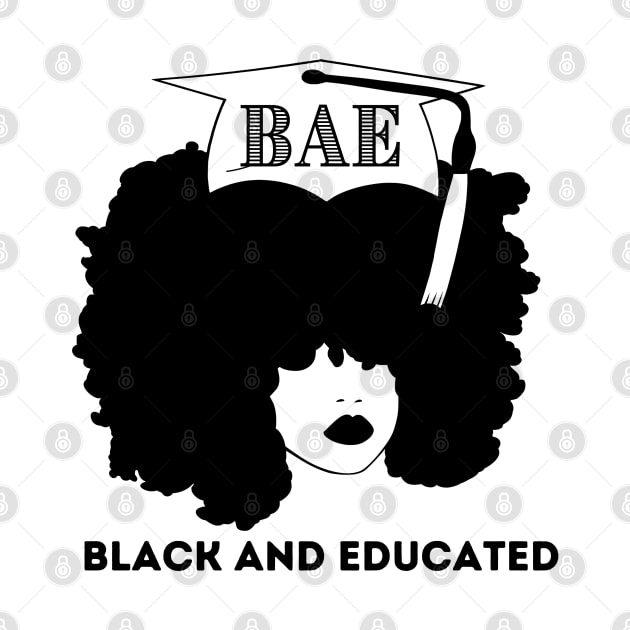 Afro Woman - BAE - Black AND Educated by Soul B Designs