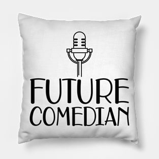 Future Comedian Pillow