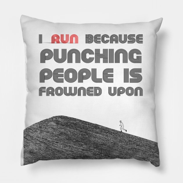 I run because , funny running quote Pillow by FasBytes