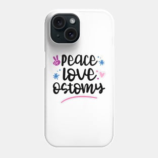 Peace Love Ostomy - Doctor/Nurse Gift Phone Case