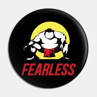 Sumo Fearless Pin