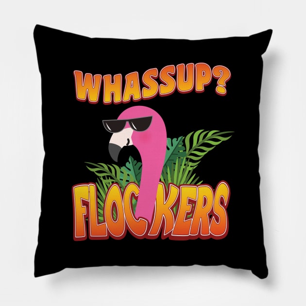 'Whassup Flockers' Funny Flamingo Bird Pillow by ourwackyhome