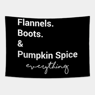 Flannels Boots & Pumpkin Spice Everything Tapestry