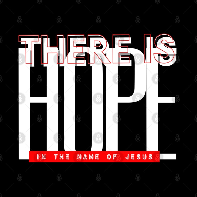 There is hope in the name of Jesus by PincGeneral