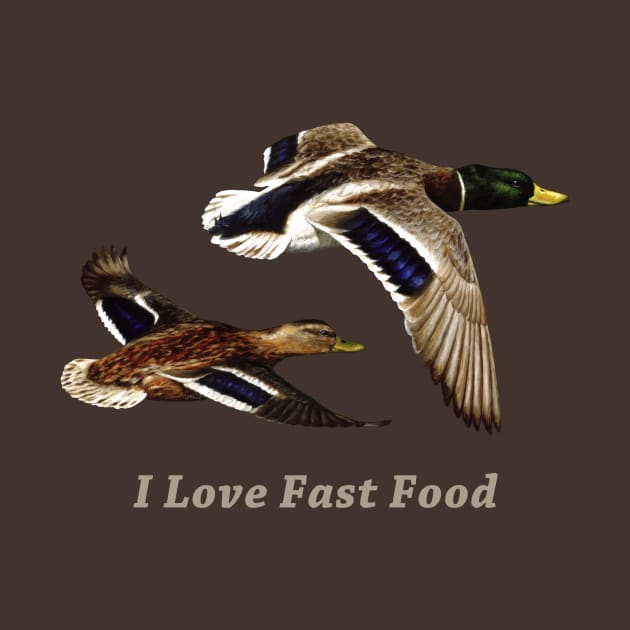 Discover Funny Duck Hunter I Love Fast Food - Duck Hunting - T-Shirt