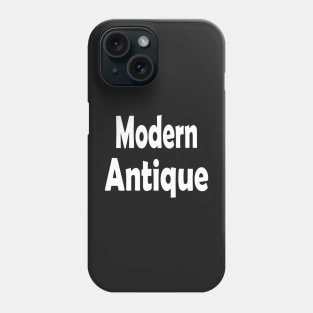 Modern Antique Oxymoron Fun Phone Case