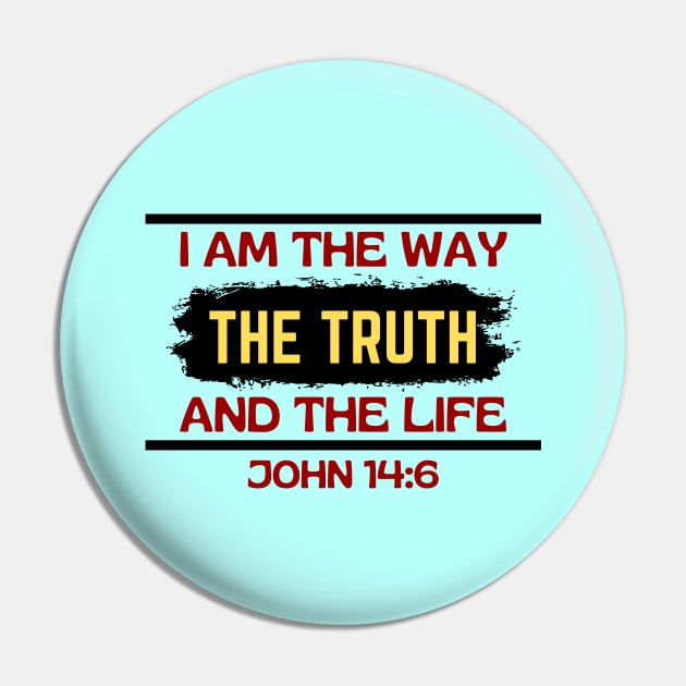 I am the way, the truth and the life | Christian Saying Pin by All Things Gospel