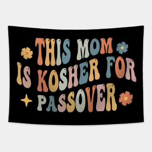 This Mom Is Kosher For Passover Passover clothing for women Tapestry