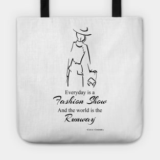 Coco “Everyday is a fashion show and the world is the runway” Tote