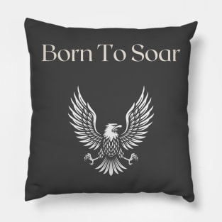 Born To Soar Pillow