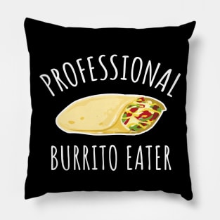 Professional burrito eater Pillow