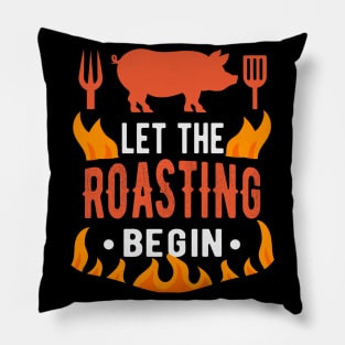 BBQ Let Roasting Begin Barbecue Grilling Pillow