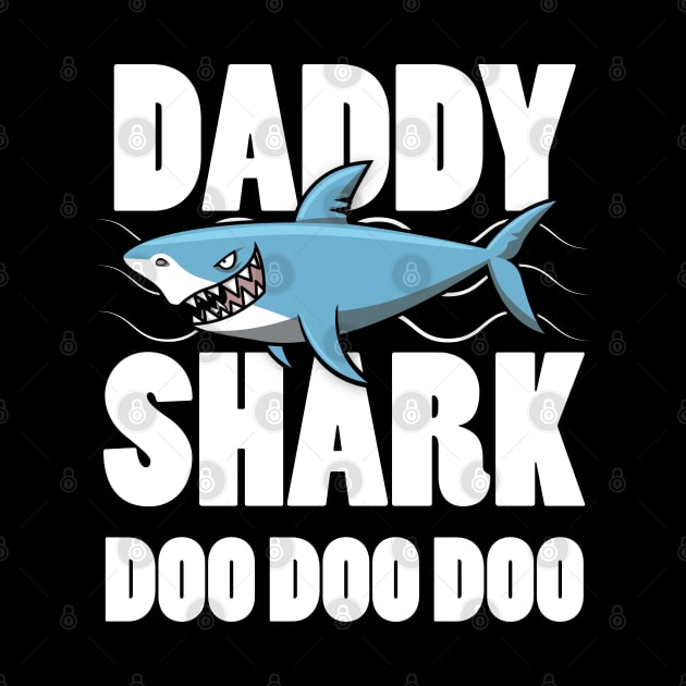 Daddy Shark Doo Doo Great Gift For Father by BlackRavenOath