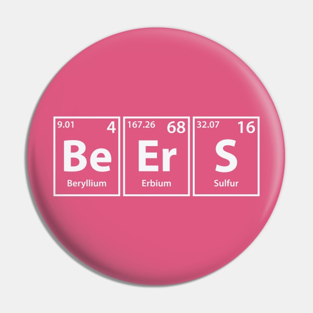 Beers (Be-Er-S) Periodic Elements Spelling Pin by cerebrands