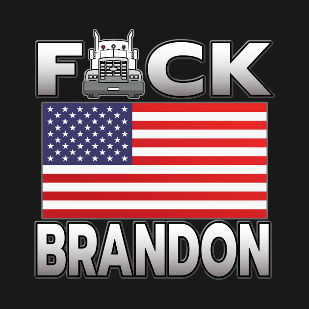 F-CK BRANDON FREEDOM CONVOY - TRUCKERS FOR FREEDOM - USA FREEDOM CONVOY 2022 TRUCKERS SILVER GRAY LETTERS by KathyNoNoise