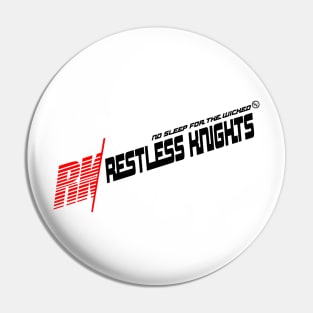 Restless Knights SHOCK Pin