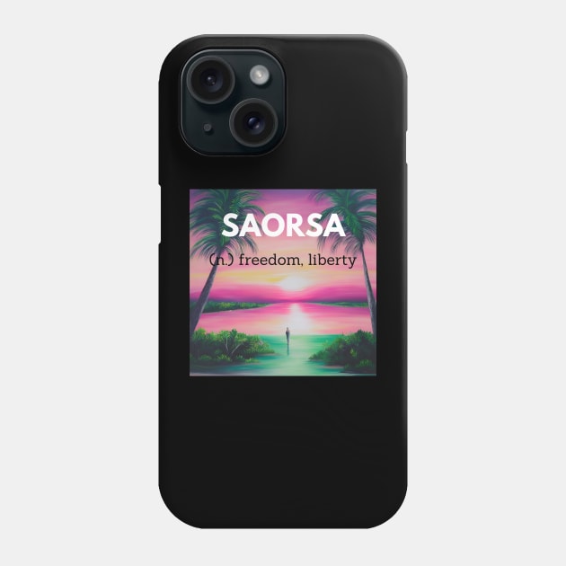 saorsa freedom liberty definition sticker Phone Case by FRH Design