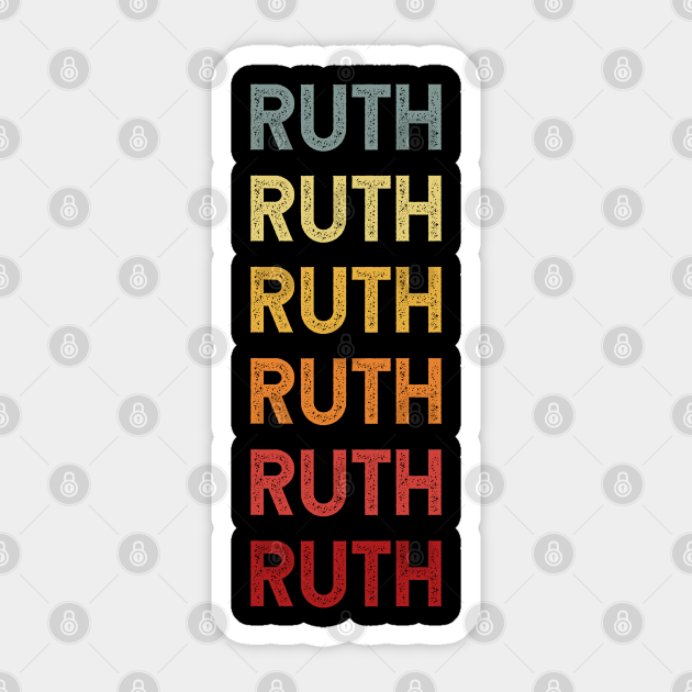 Ruth Name Vintage Retro Gift Called Ruth - Ruth - Sticker