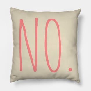 Just simply no no means no T-shirt design no. Pillow