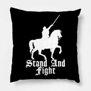 Stand and Fight Pillow