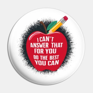 Empower Your Best Effort 'I Can't Answer That For You Pin