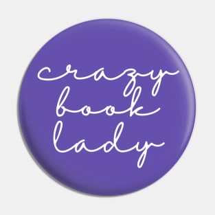 Crazy Book Lady Pin