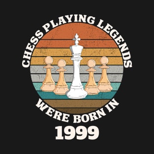 Chess Playing Legends Were Born In 1999 T-Shirt