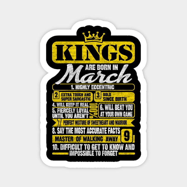 Kings Are Born In March Magnet by SilverTee