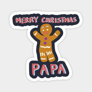 Merry Christmas Papa - From, Gingy Magnet