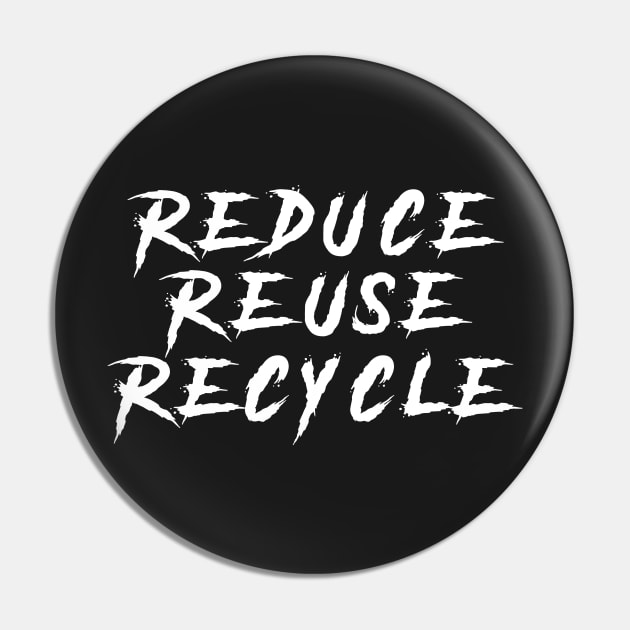 3R :reduce,reuse and recycle Pin by Manikool