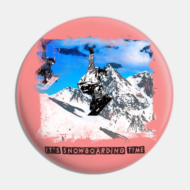 it`s snowboarding time Pin by ElArrogante