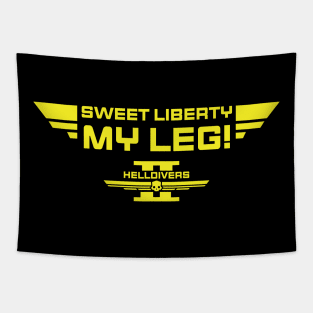 sweet liberty my leg Helldivers Tapestry