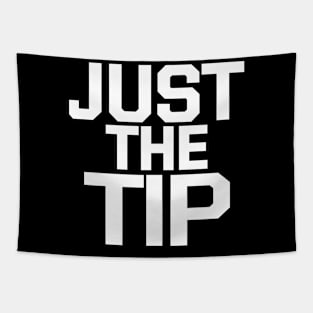 JUST THE TIP Tapestry