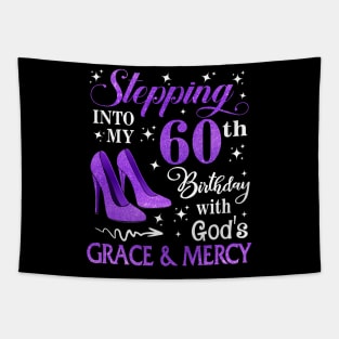 Stepping Into My 60th Birthday With God's Grace & Mercy Bday Tapestry