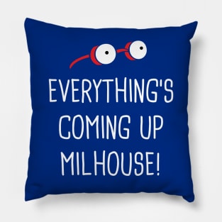 Everything's Coming Up Milhouse Pillow