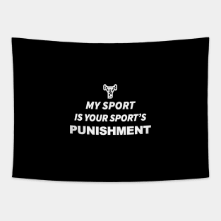 My Sport Is Your Sport's Punishment Tapestry