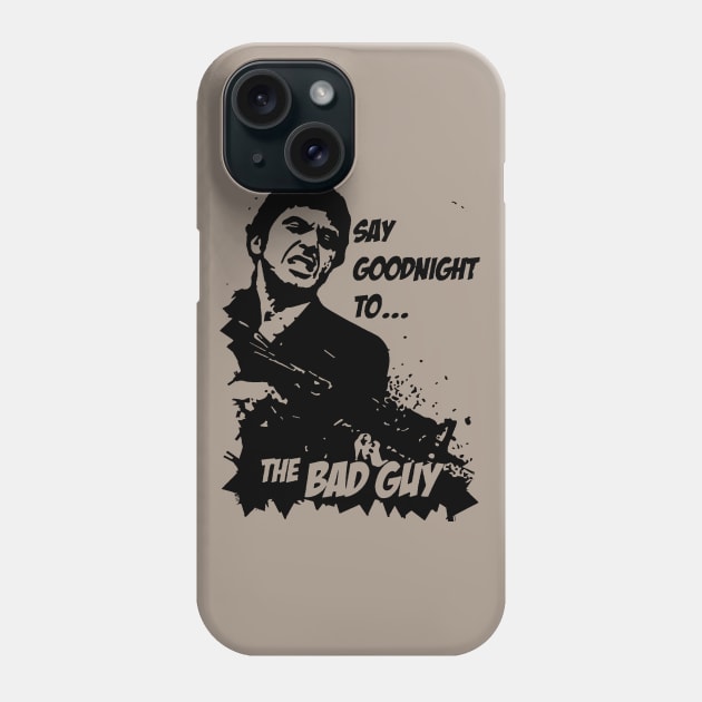 Say Goodnight to the Bad Guy! Phone Case by marengo