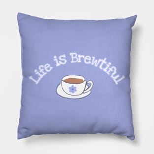 Life is brewtiful Pillow