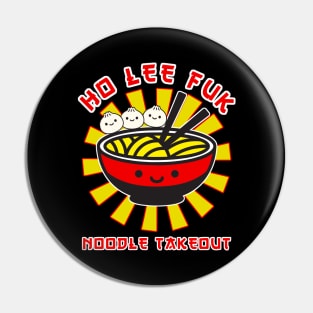 Ho Lee Fuk Noodle Takeout Pin