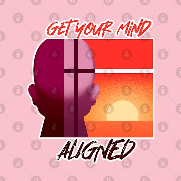 Get your mind aligned - sunrise edition by MorningMindset