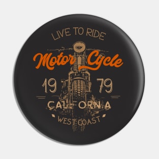 Live To Ride Motorcycle lifestyle california west coast vintage Pin