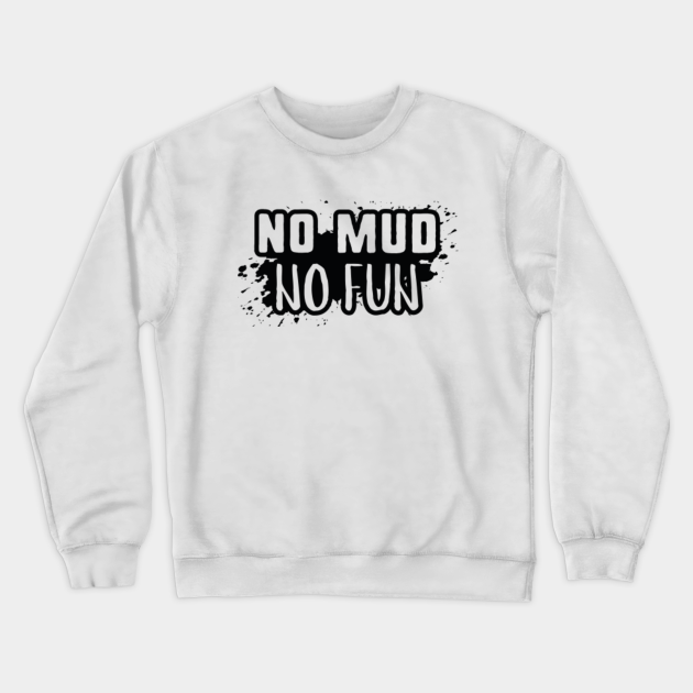 no fun sweatshirt