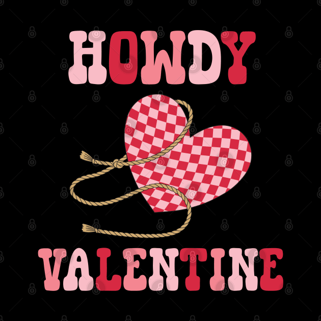 Howdy Valentine Happy Valentines Day by Pop Cult Store