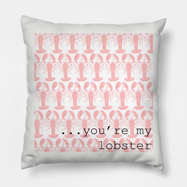 Friends Quote You're My Lobster Pillow by blackboxclothes