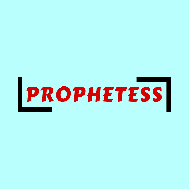 Prophetess | Christian Typography by All Things Gospel